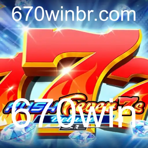 Descubra a Emoção de RushFever7sDeluxeSE e a Chance de Vencer com 670win